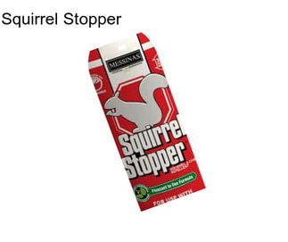 Squirrel Stopper