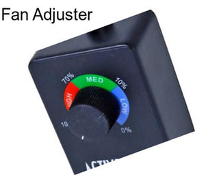 Fan Adjuster
