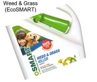 Weed & Grass (EcoSMART)