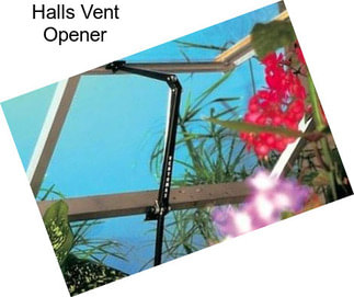 Halls Vent Opener