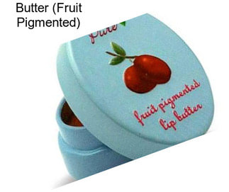 Butter (Fruit Pigmented)