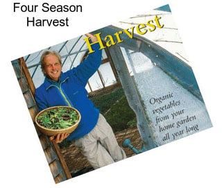 Four Season Harvest