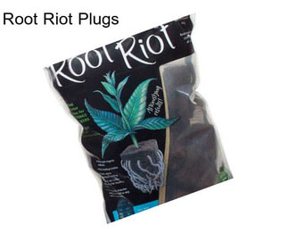 Root Riot Plugs