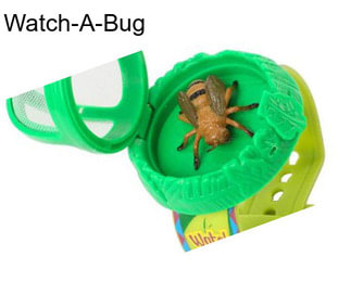 Watch-A-Bug