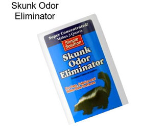 Skunk Odor Eliminator