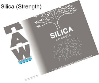 Silica (Strength)