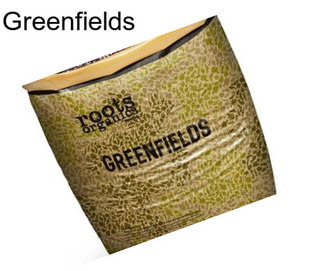 Greenfields