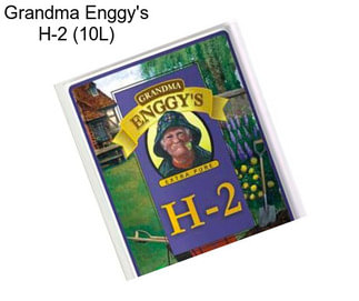 Grandma Enggy\'s H-2 (10L)