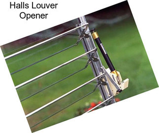 Halls Louver Opener