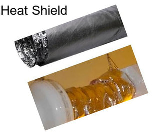 Heat Shield