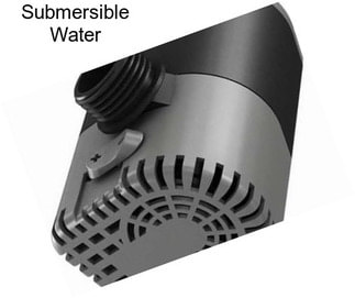 Submersible Water