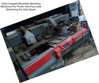 Used Casadei Busellato Moulding Machines For Three- And Four-side Machining For Sale Spain