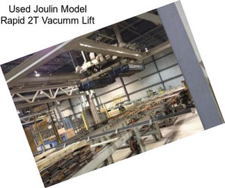 Used Joulin Model Rapid 2T Vacumm Lift