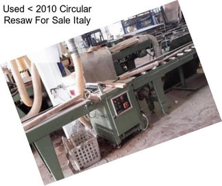 Used < 2010 Circular Resaw For Sale Italy