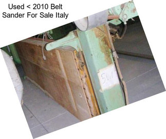 Used < 2010 Belt Sander For Sale Italy