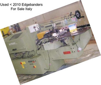 Used < 2010 Edgebanders For Sale Italy