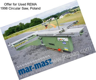 Offer for Used REMA 1998 Circular Saw, Poland