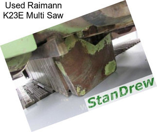 Used Raimann K23E Multi Saw