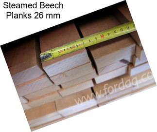 Steamed Beech Planks 26 mm