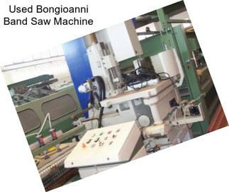 Used Bongioanni Band Saw Machine