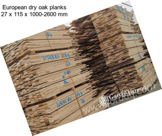 European dry oak planks 27 x 115 x 1000-2600 mm