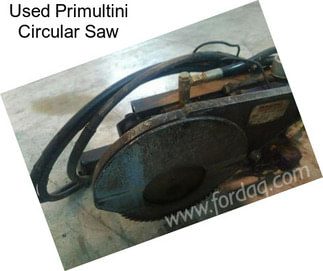 Used Primultini Circular Saw