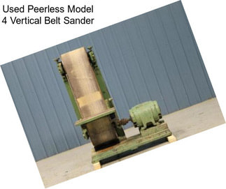 Used Peerless Model 4 Vertical Belt Sander
