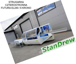 STRUGARKA CZTEROSTRONNA FUTURA EL240 / 6 KRONO