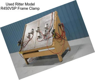 Used Ritter Model R450VSP Frame Clamp