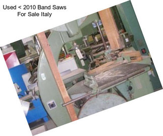 Used < 2010 Band Saws For Sale Italy