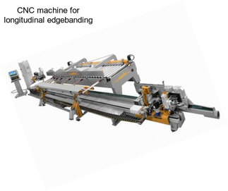 CNC machine for longitudinal edgebanding