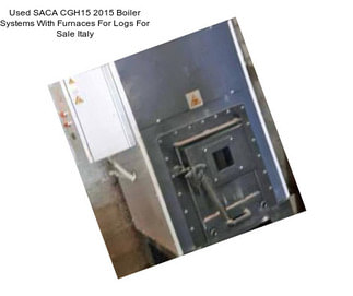 Used SACA CGH15 2015 Boiler Systems With Furnaces For Logs For Sale Italy