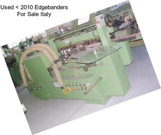 Used < 2010 Edgebanders For Sale Italy