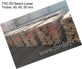 FSC KD Beech Loose Timber, 40; 45; 50 mm