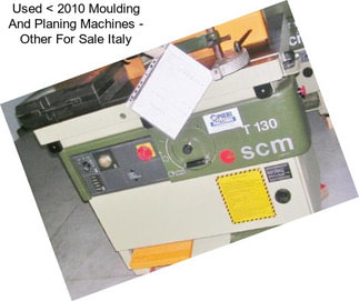 Used < 2010 Moulding And Planing Machines - Other For Sale Italy