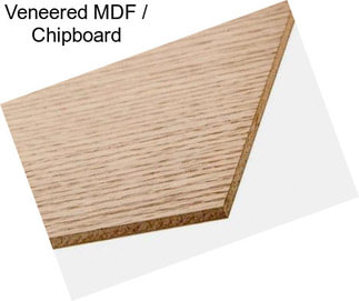 Veneered MDF / Chipboard