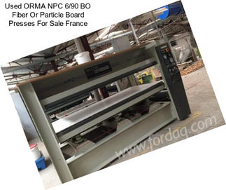 Used ORMA NPC 6/90 BO Fiber Or Particle Board Presses For Sale France
