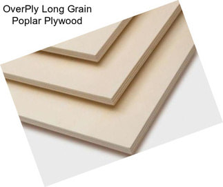 OverPly Long Grain Poplar Plywood