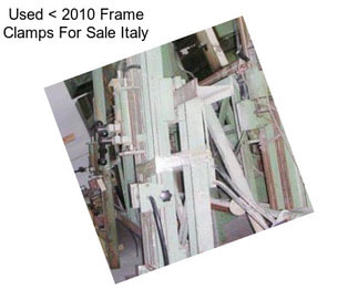 Used < 2010 Frame Clamps For Sale Italy