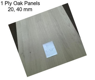 1 Ply Oak Panels 20, 40 mm