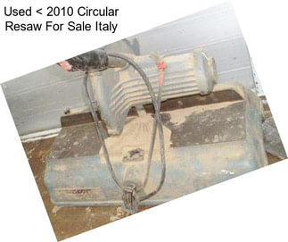 Used < 2010 Circular Resaw For Sale Italy