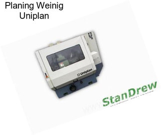 Planing Weinig Uniplan