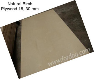 Natural Birch Plywood 18, 30 mm