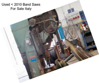 Used < 2010 Band Saws For Sale Italy