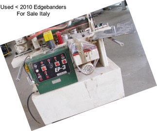 Used < 2010 Edgebanders For Sale Italy