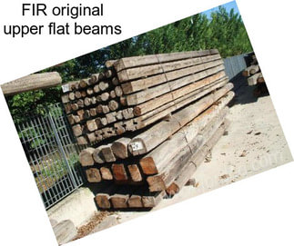 FIR original upper flat beams