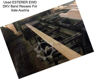 Used ESTERER EWD DKV Band Resaws For Sale Austria