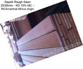 Sapelli Rough Sawn 25/26mm - KD 10% MC – RCA/central Africa origin