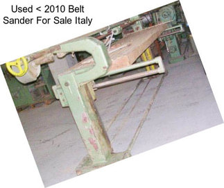Used < 2010 Belt Sander For Sale Italy