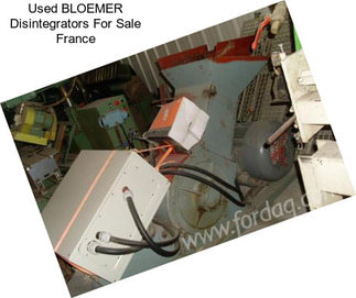 Used BLOEMER Disintegrators For Sale France